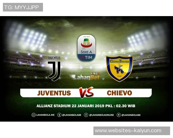 尤文图斯与切沃精彩对决直播信息及赛前分析分享